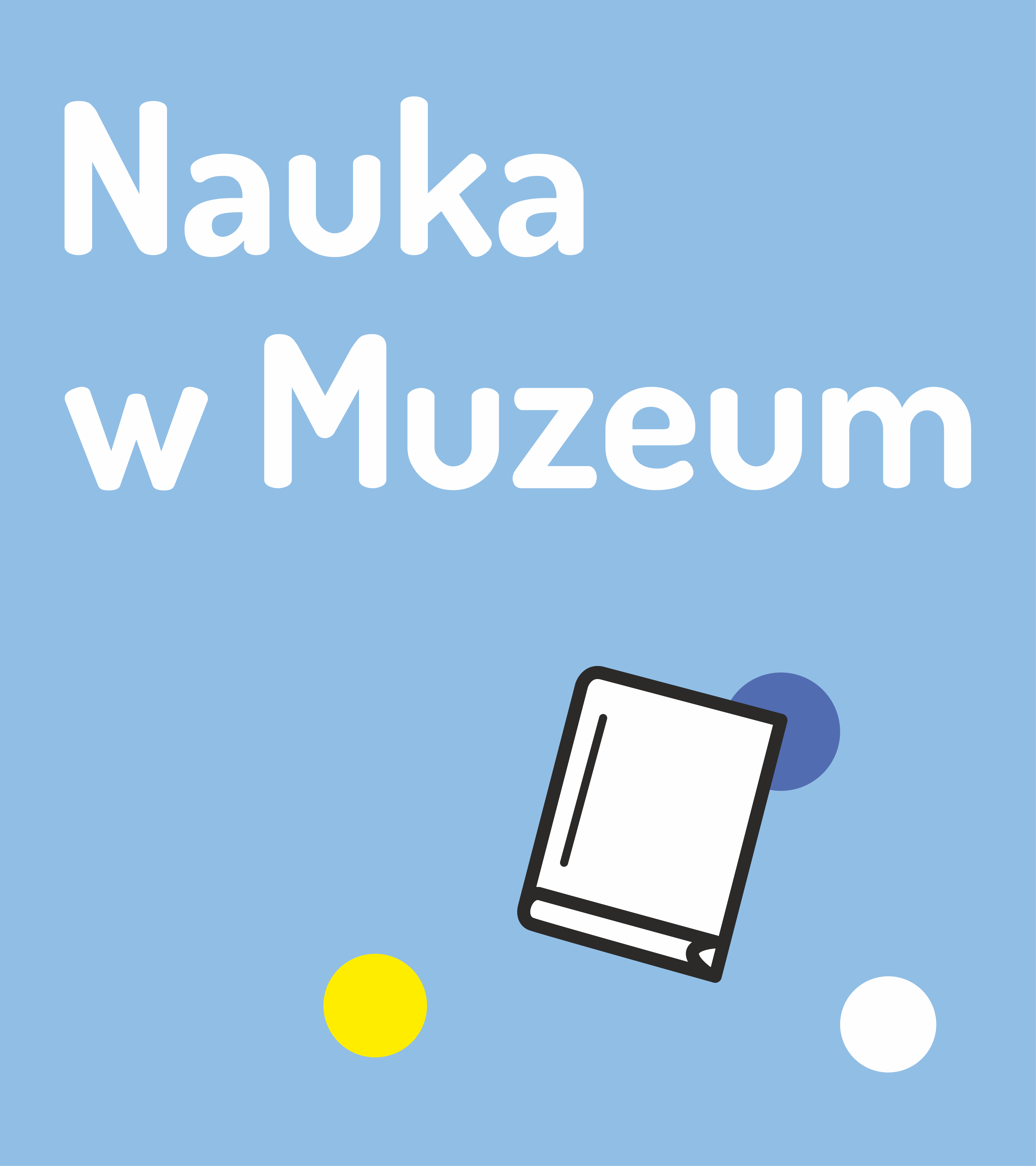 Nauka w Muzeum Nauka w Muzeum